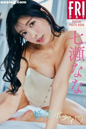 七瀬なな 妖精ボディ Vol.1 [112P154M]