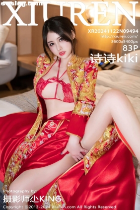 [XIUREN秀人网]2024.11.22 No.9494 诗诗kiki