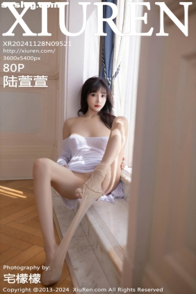 [XIUREN秀人网]2024.11.28 No.9521 陆萱萱