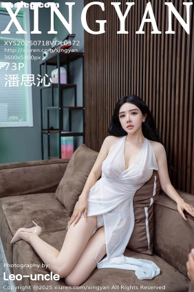[XINGYAN星颜社]2025.07.18 VOL.372 潘思沁[73P714M]