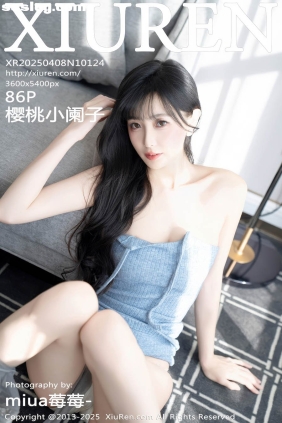 [XIUREN秀人网]2025.04.08 No.10124 樱桃小阑子[86P833M]